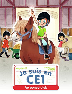 Je suis en CE1 - Au poney-club