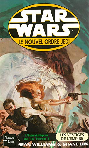 Star wars, l'hérétique de la force, tome 1 : Les vestiges de l'empire