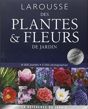 Larousse des plantes & fleurs de jardin