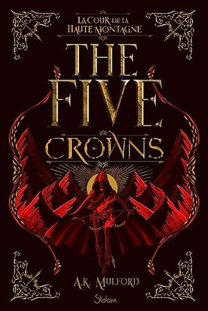 The Five Crowns - La Cour de la Haute Montagne