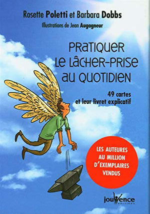 Pratiquer le lâcher-prise au quotidien