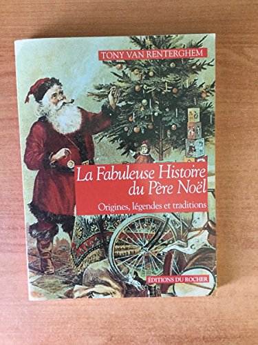 La fabuleuse histoire du Père Noël