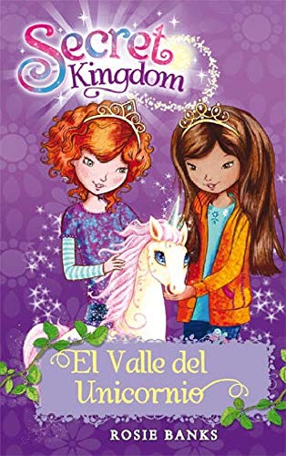 El Valle Del Unicornio: 2 (Secret Kingdom)