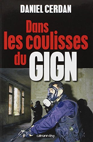 Dans les coulisses du GIGN