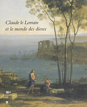 Claude le Lorrain et le monde des dieux