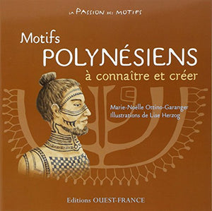 Motifs polynésiens à connaître et créer