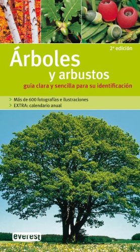 Árboles y arbustos. Guía clara y sencilla para su identificación (Grandes guías de la naturaleza)