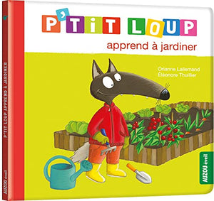 P'tit loup apprend à jardiner