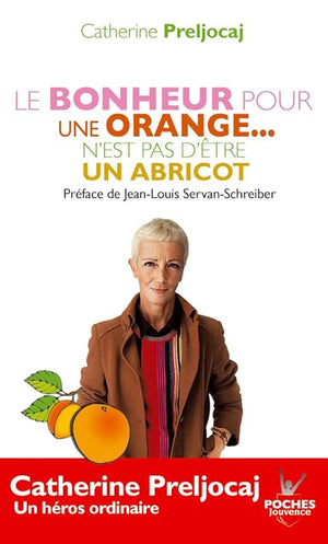 Le bonheur pour une orange... n'est pas d'être un abricot