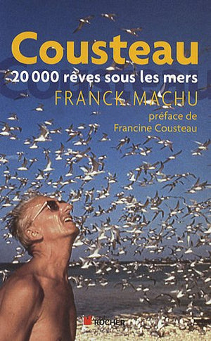 Cousteau, 20000 rêves sous les mers