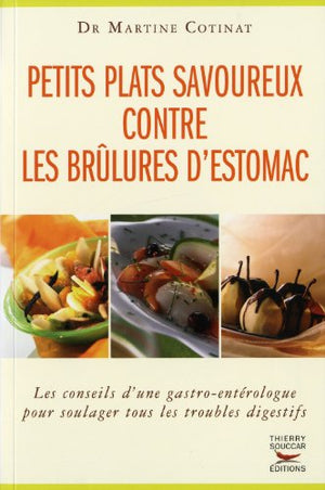 Petits plats savoureux contre les brûlures d'estomac