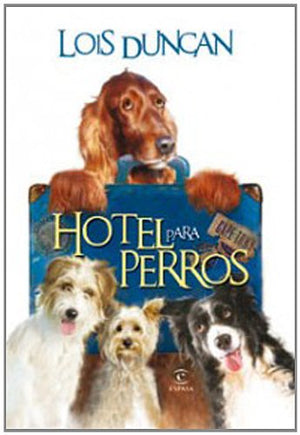 Hotel para perros (FUERA DE COLECCIÓN Y ONE SHOT)