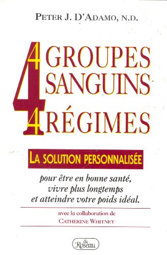 4 Groupes Sanguins, 4 Régimes