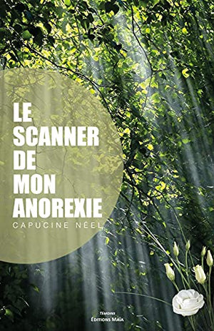 Le scanner de mon anorexie