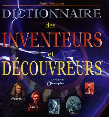 Dictionnaire des inventeurs et découvreurs