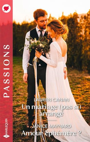 Un mariage (pas si) arrangé - Amour éphémère ?