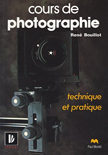 Cours de photographie: Technique et pratique