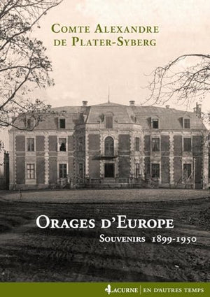 Orages d'Europe: Souvenirs 1899-1950