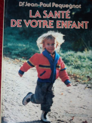 La santé de votre enfant