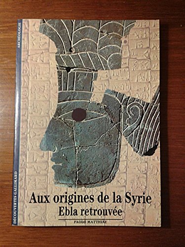 Aux origines de la Syrie