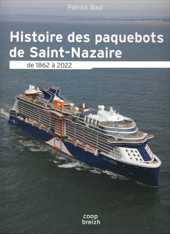 Histoire des paquebots à Saint-Nazaire de 1865 à 2020