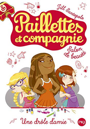 Paillettes et compagnie : Une drôle d'amie