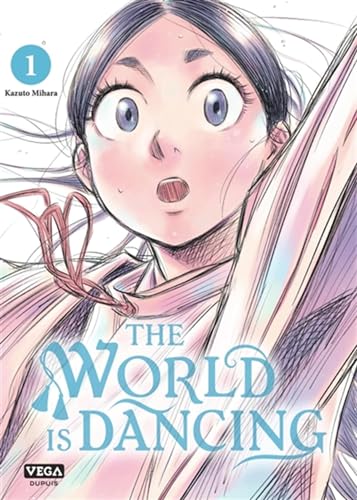 The world is dancing Tome 1