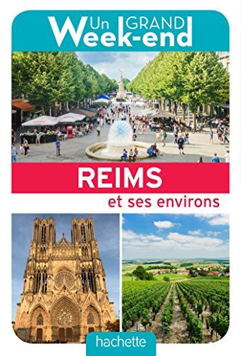 Un Grand Week-End à Reims