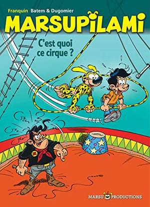 C'est quoi ce cirque ?