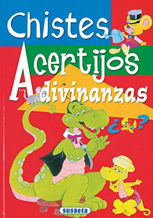 Chistes, Acertijos Y Adivinanzas (Adivinanzas Y Chistes)