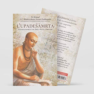 L'Upadesamrta: L'Enseignement de Srila Rupa Goswami