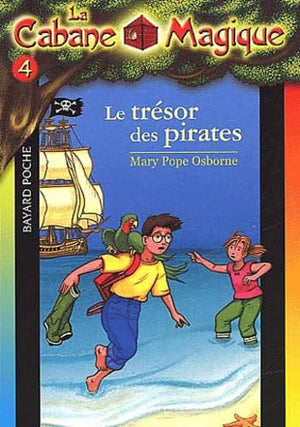 La cabane magique, tome 4 : Le trésor des pirates