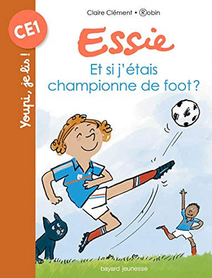 Et si j'étais championne de foot ?