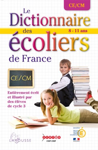 Le Dictionnaire des écoliers de France CE/CM