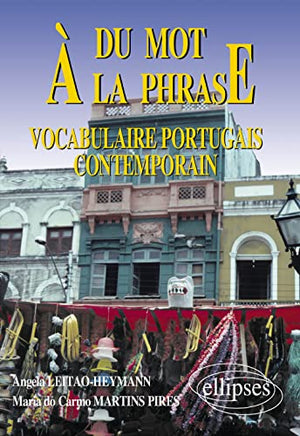 Du mot à la phrase : Vocabulaire portugais contemporain