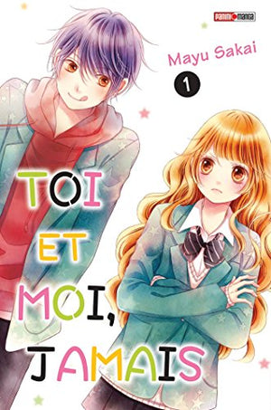 Toi et moi, jamais T01