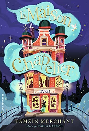 La maison Chapelier Tome 1