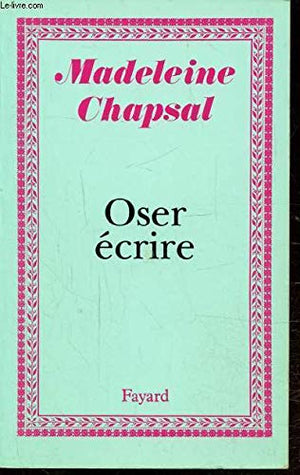 Oser écrire