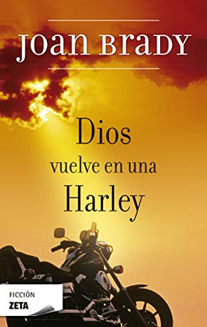 Dios vuelve en una Harley