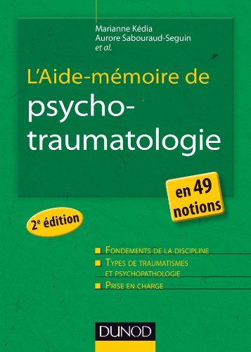 L'Aide-mémoire de psychotraumatologie - 2e éd. - en 49 notions: en 49 notions