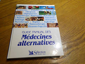 Guide familial des médecines alternatives