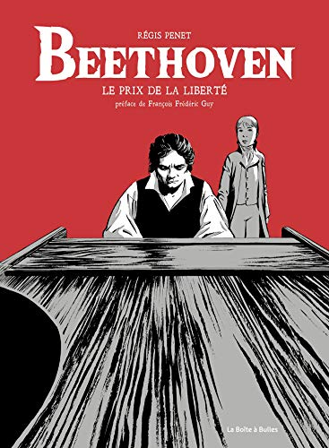 Beethoven: Le prix de la liberté
