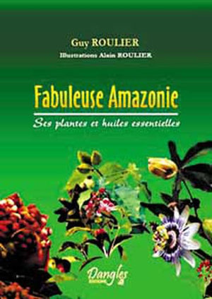 Fabuleuses plantes d'Amazonie