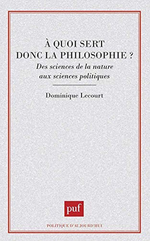 À quoi sert donc la philosophie ?