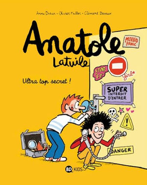 Anatole Latuile, Tome 05: Ultra top secret !