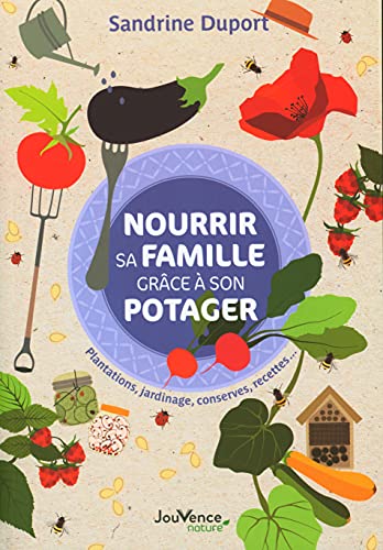 Nourrir sa famille grâce à son potager