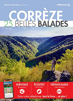 CORRÈZE : 25 BELLES BALADES