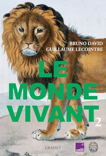 Le monde vivant - Tome 2: Avec France Culture et le Muséum national d'Histoire naturelle