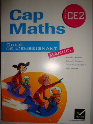 Cap Maths CE2 éd. 2011, Guide de l'enseignant SEUL (édition manuel) non vendu SEUL