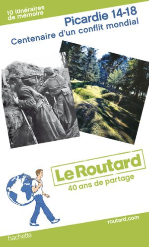 Guide du Routard Picardie 14-18